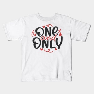 One And Only Kids T-Shirt